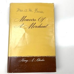 Memoirs Of A Merchant by Henry A. Rhodes Hardcover 1952 Signed Copy